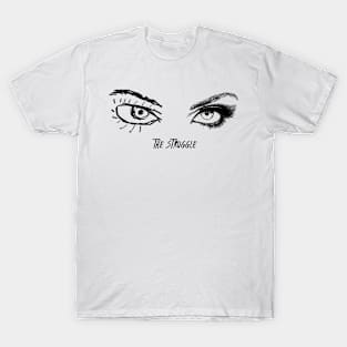 The Artist's Struggle Eyes T-Shirt